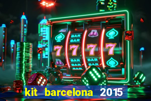 kit barcelona 2015 dls 19